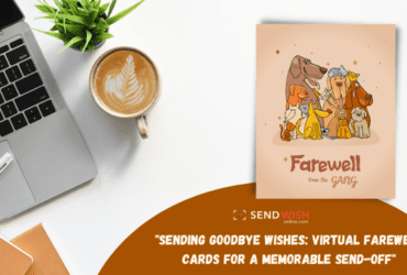 Beyond Goodbyes: How Farewell Card Strengthen Bonds and Forge New Beginnings
