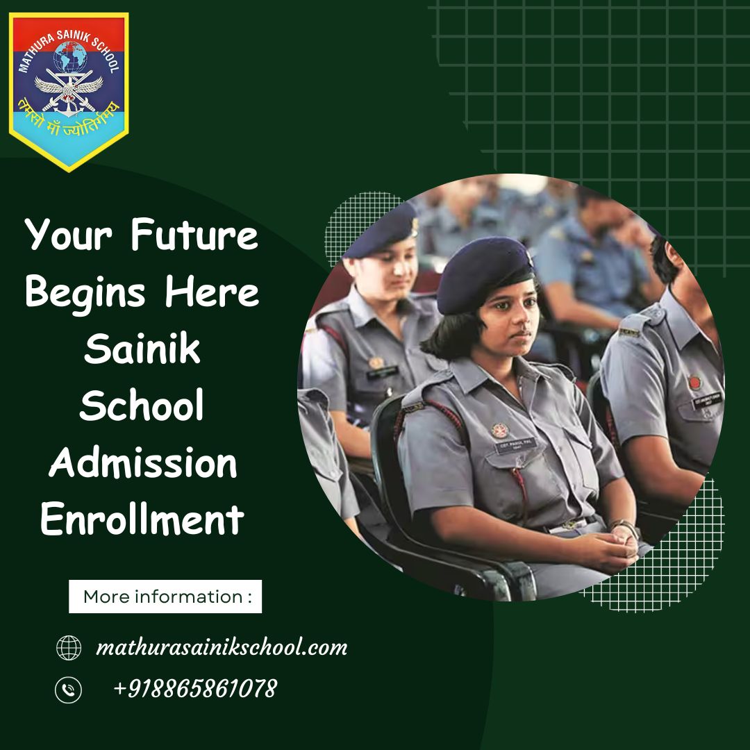 "Your Future Begins Here: Sainik School Admission Enrollment"